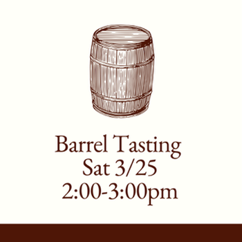 Barrel Tasting Sat March 25 Session 2