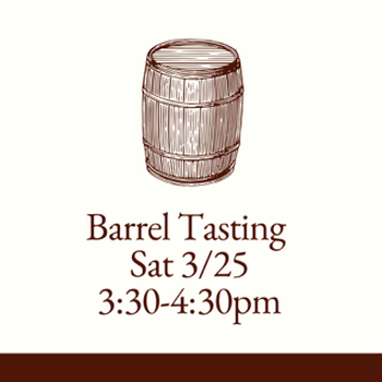 Barrel Tasting Sat March 25 Session 3